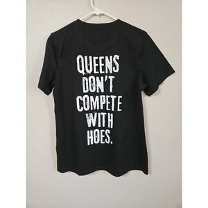 🖤Queens Don't Compete With Hoes. Women's Black Tshirt Size Large New W/out Tags